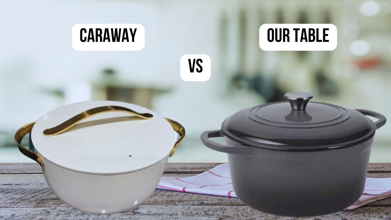 featured image of comparison Caraway VS Our Table