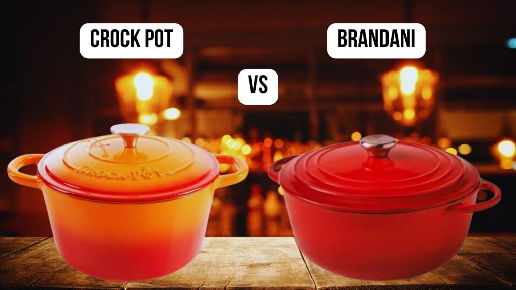 comparison Crock Pot VS Brandani