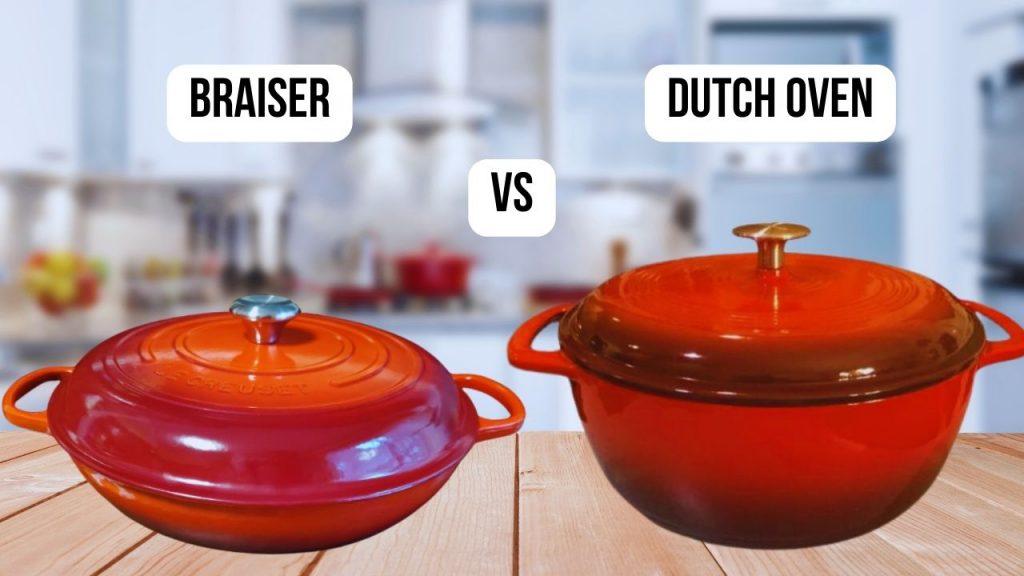 comparison Dutch Oven VS Braiser