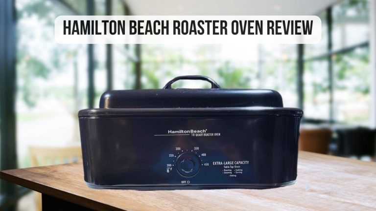 featured image of Hamilton Beach Roaster Oven Review