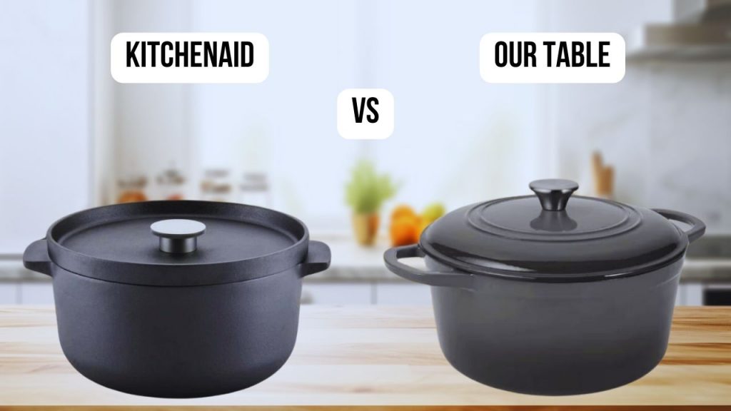 comparison KitchenAid VS Our table
