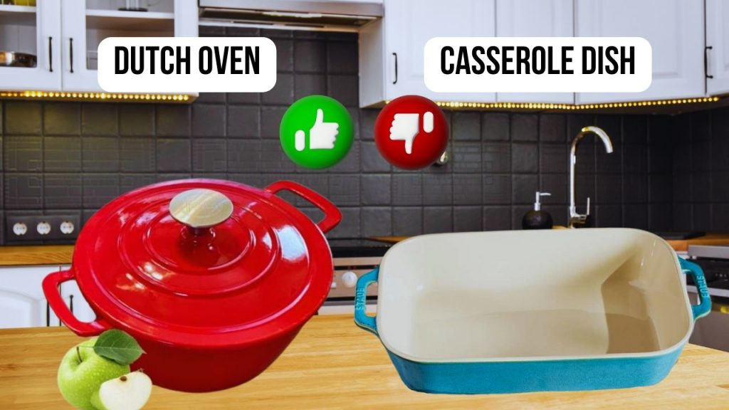 difference between Dutch Oven VS Casserole Dish
