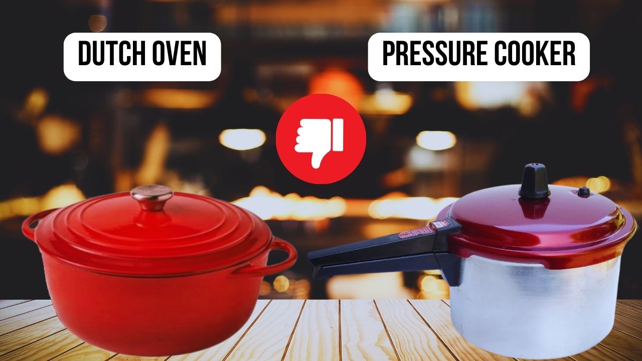 Dutch Oven VS Pressure Cooker Which One Do You Need?