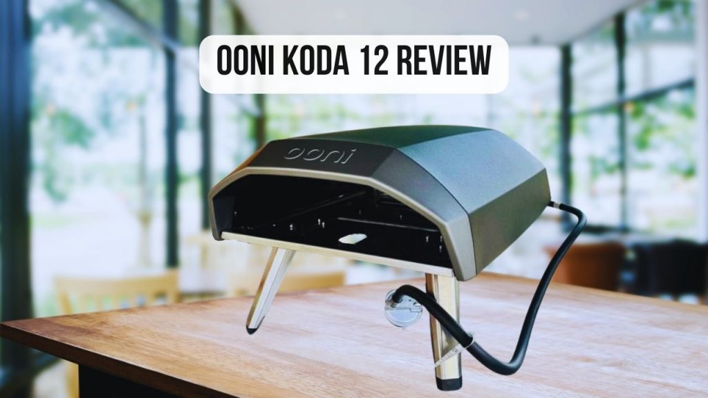 first description Ooni Koda 12 Review