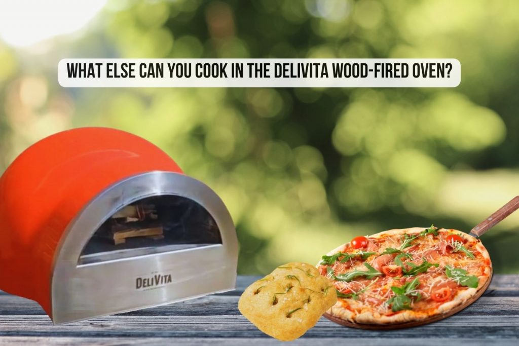 What else can you cook in the DeliVita wood-fired oven?