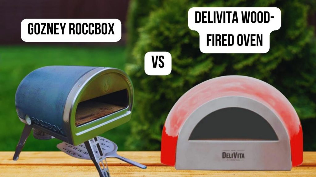 Final Thoughts comparison Gozney Roccbox vs DeliVita Wood-fired Oven