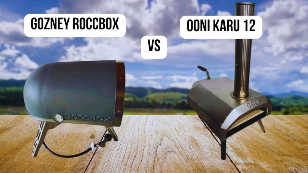 conclusion comparison Gozney Roccbox vs Ooni Karu 12