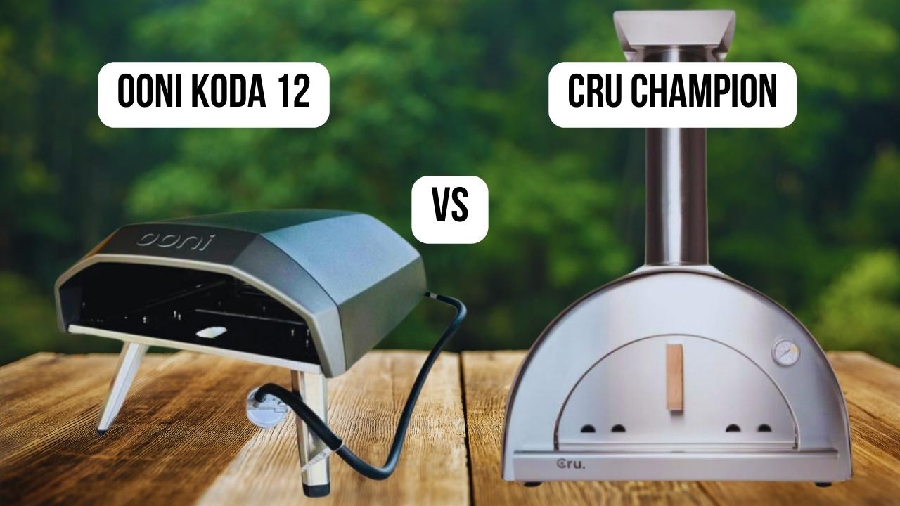 featured image of comparison Ooni Koda 12 vs Cru Champion