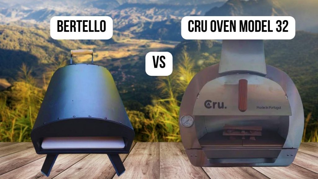 Final Thoughts of comparison Bertello vs Cru Oven Model 32