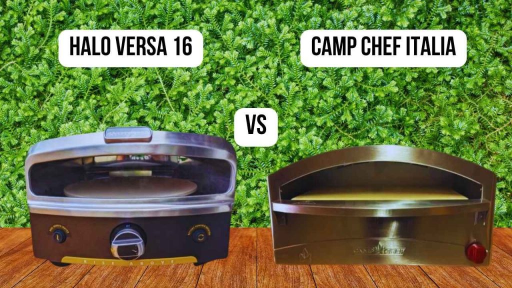 Final Thoughts of comparison Halo Versa 16 vs Camp Chef Italia 