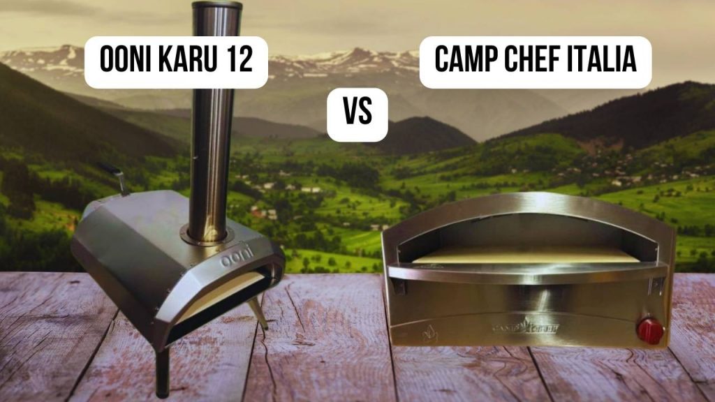 comparison Ooni Karu 12 vs. Camp Chef Italia