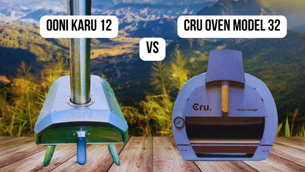 conclusion of comparison Ooni Karu 12 vs. Cru Oven Model 32