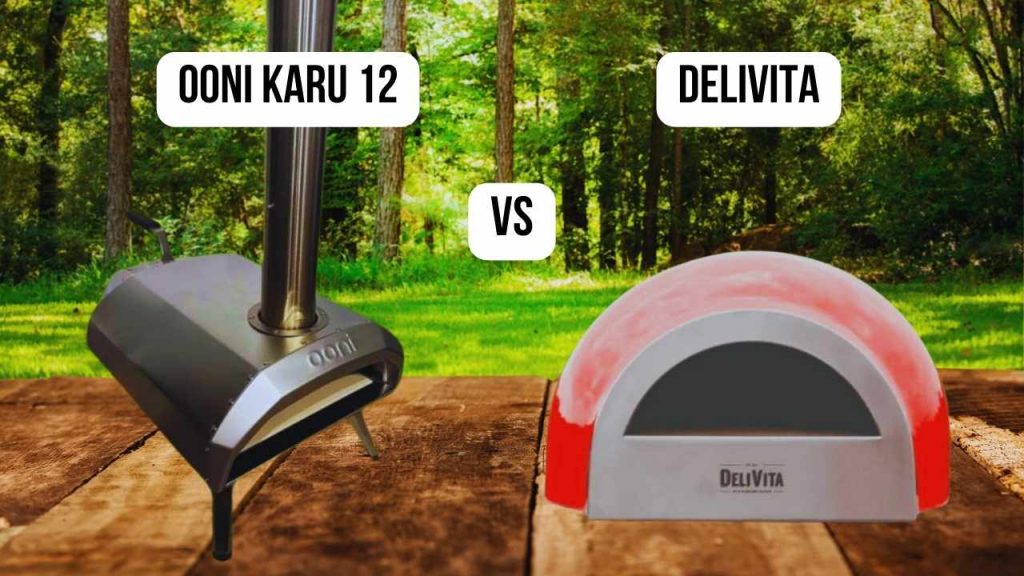 Conclusion of comparison Ooni Karu 12 vs. DeliVita