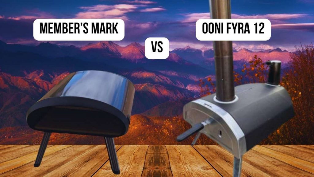 Conclusion of comparison Member’s Mark VS Ooni Fyra 12