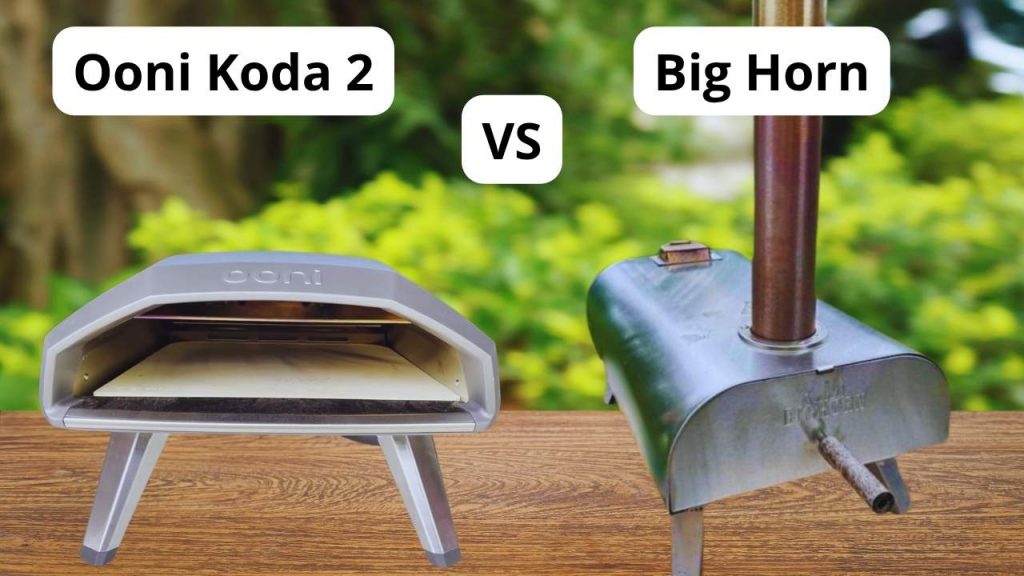 ooni koda 2 Pizza Oven vs Big Horn
