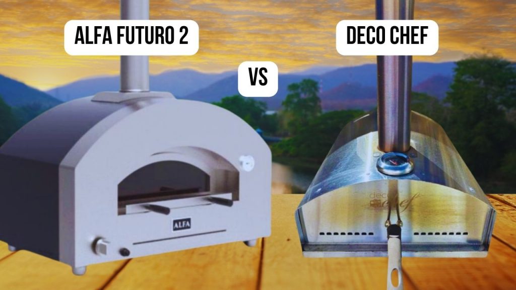 Alfa Futuro 2 VS Deco Chef: Which Pizza Oven Is the Best Choice for You?