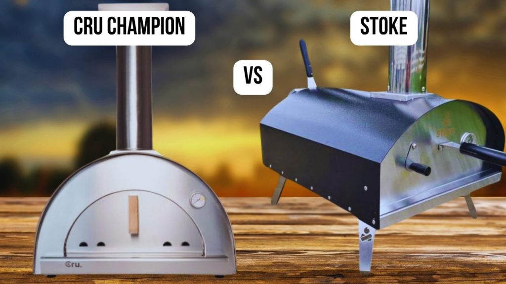 Cru Champion VS Stoke: Which Pizza Oven Wins?