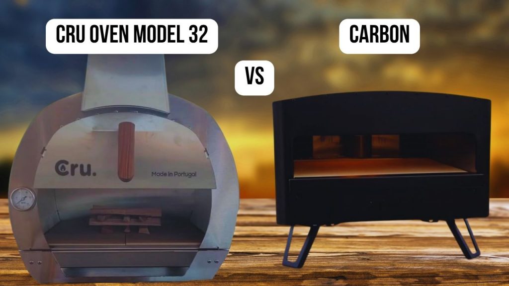Cru Oven Model 32 VS Carbon: Which Pizza Oven Is Better?
