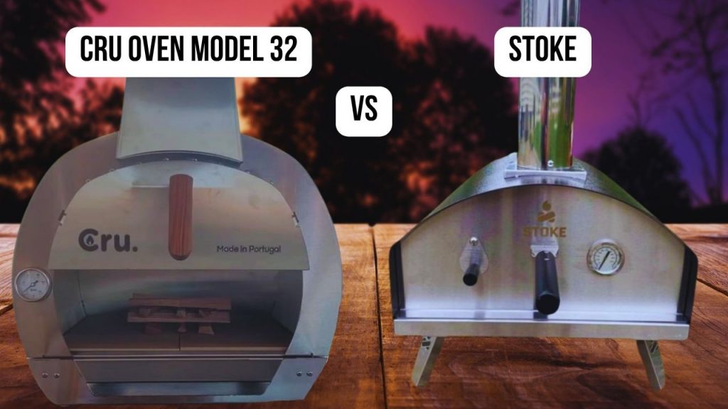 Cru Oven Model 32 VS Stoke: Who Wins the Title of Best Pizza Oven?