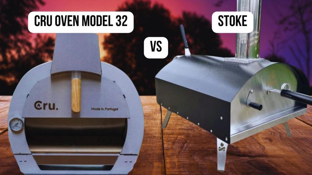 Conclusion comparison Cru Oven Model 32 VS Stoke