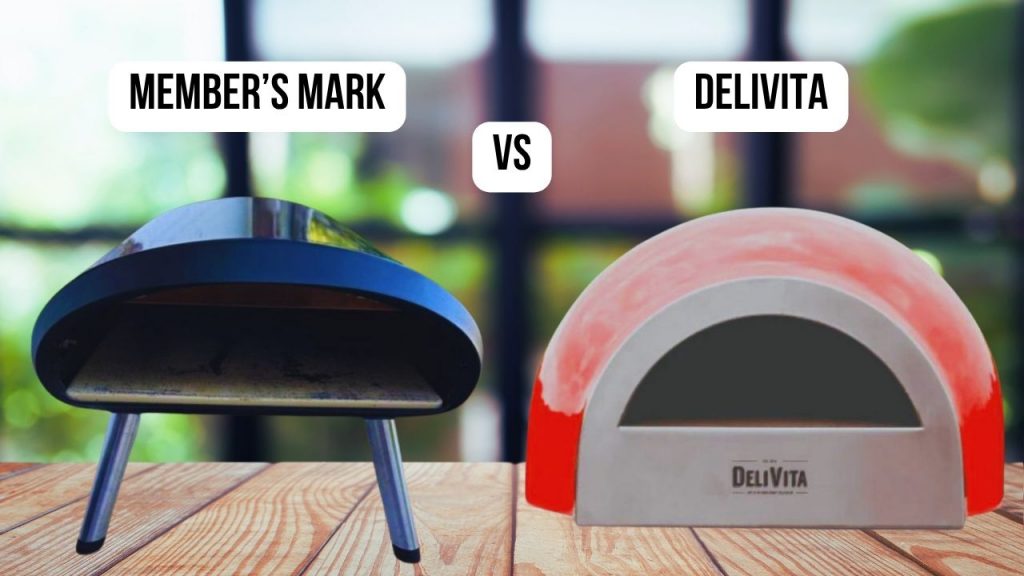 Member’s Mark VS DeliVita: Which Pizza Oven Wins?
